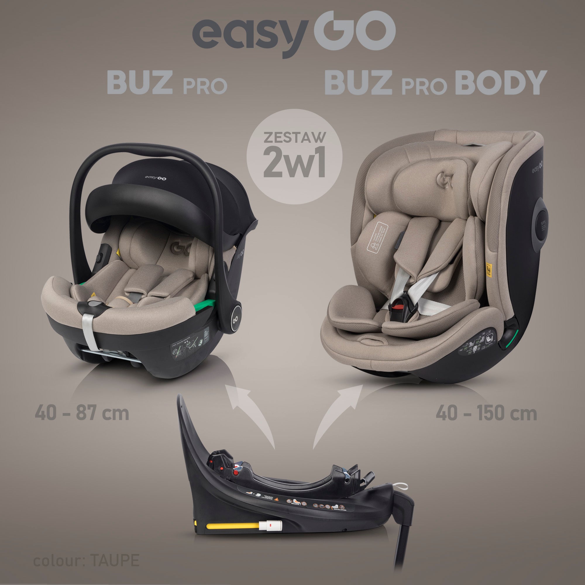 EasyGo Buz Pro + Buz Pro Body 2in1 autósülés szett ISOFIX bázissal – Taupe